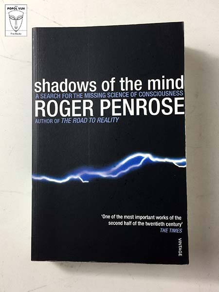 Roger Penrose - Shadows Of The Mind